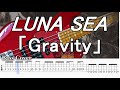 【TAB譜付ベース】LUNA SEA / ルナシー  gravity / グラビティ 【弾いてみた・ベースカバー】BassCover