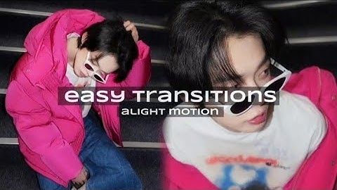 Easy Transition Tutorial | Alight Motion