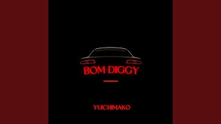 Bom Diggy (Extended Mix)