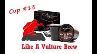 Like A Vulture Brew Coffee Review- Cup #13: Angelino's Mocha Java Blend
