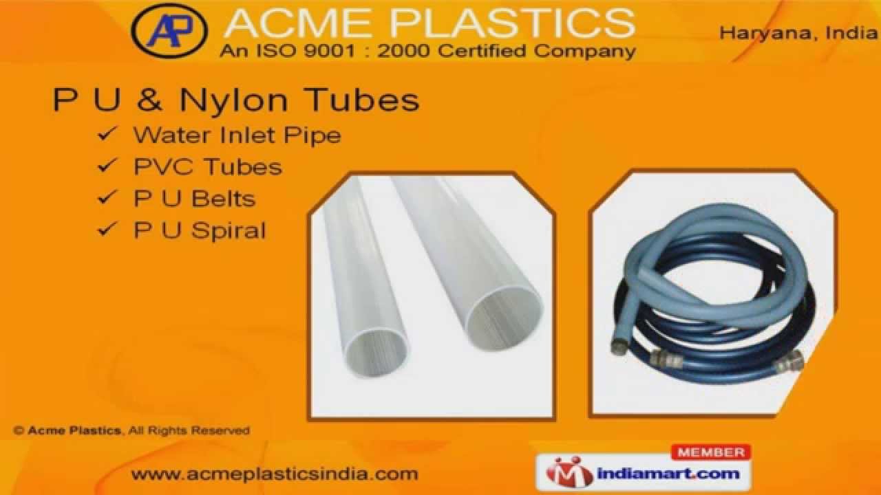 Nylon Pipes by Acme Plastics, Faridabad YouTube