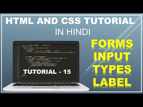HTML Form Part1: Input and Labels (Tutorial 15) | COMPLETE HTML AND CSS TUTORIALS | HOW TO MAKE FORM