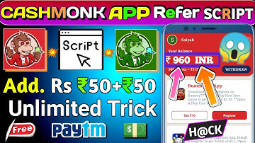 🔥 CashMonk App Unlimited Trick | CashMonk App Refer Bypass Script | CashMonk App Refer Trick