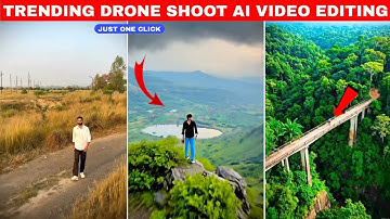 Instagram Viral Drone Shoot Video Kaise Banaye | One Click AI Drone Video Editing Tutorial |ai video