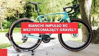 Bianchi Impulso RC - gravel, który ma wszystko czego potrzebujemy?