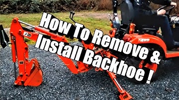 Kubota  BX23S Tractor how to remove & install Backhoe !