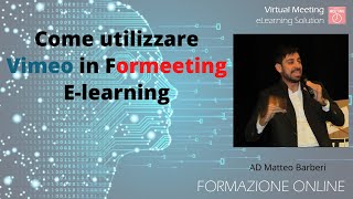Come utilizzare Vimeo in Formeeting e gestire lo Storage