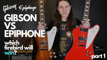 Gibson vs Epiphone Firebird 2020 Part 1 - What Do I Think?