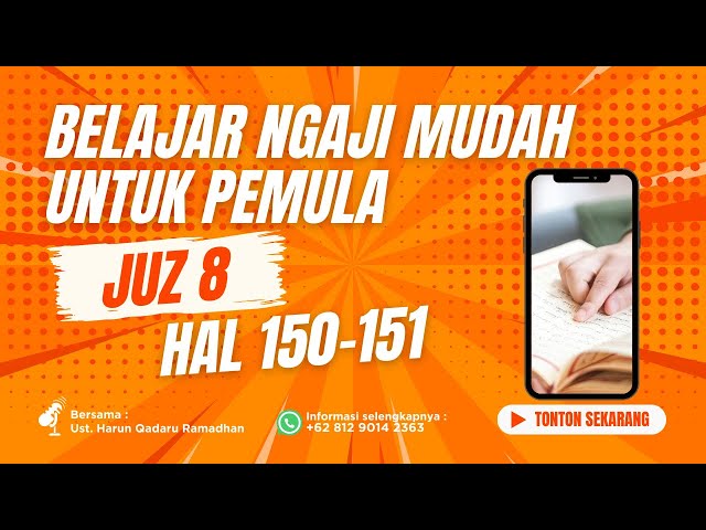 🔴 LIVE Belajar Ngaji Mudah Diikuti Pemula - Juz 8 - Hal 150-151 class=