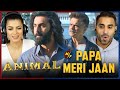 ANIMAL: PAPA MERI JAAN (Song) REACTION! | Ranbir Kapoor | Anil Kapoor | Sandeep V | Sonu Nigam