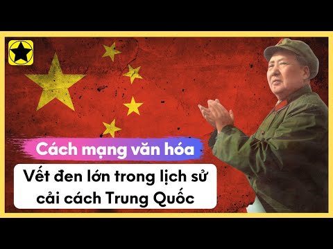 Video: Mục tiêu của Cách mạng Văn hóa là gì?