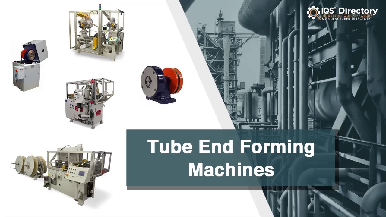 Tube End Forming Machine Manufacturers, Suppliers, and Industry