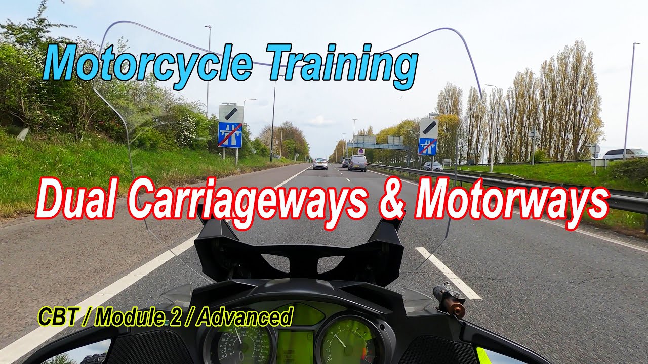 Motorcycle Training Dual Carriageways Motorways CBT Module 2 Motorcycle training dual carriageways motorways cbt module 2