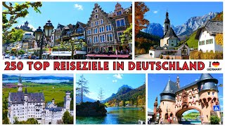 Die 250 schönsten Orte in Deutschland, die man gesehen haben muss  - TEIL #02 - TOP REISEZIELE