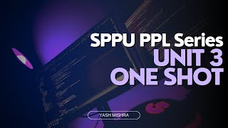 PPL One Shot | Unit - 3  | SPPU PPL Series | SPPU | SoloScholar