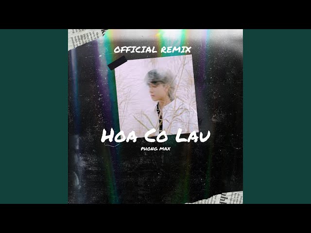 Hoa Cỏ Lau (Official Remix) class=