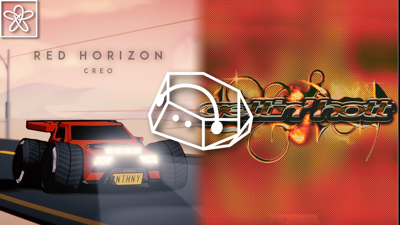 Creo x Knock2 - Red Hott (Borfrok Mashup)