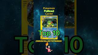 Top 10 Pokémon POLITOED cards 🐸 #shorts #top10 #frog