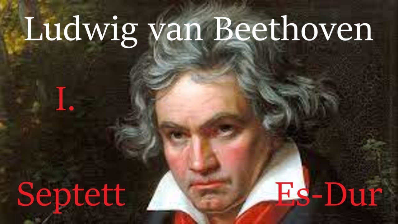 Beethoven Septett Es-Dur, Op. 20 I. Adagio - Allegro con brio / Septet E-flat major Op. 20 / LIVE