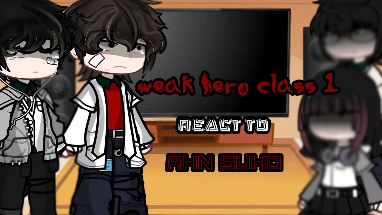 weak hero class 1 react to suho |meme, gacha, reaccion💪🙊| 