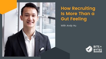 How Recruiting Is More than Gut Feeling | Andy Hu