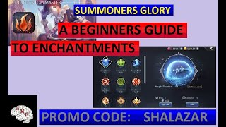 BEGINNERS GUIDE TO ENCHANTMENTS | SUMMONERS GLORY