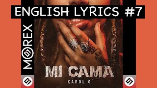 "MI CAMA” - Karol G (Letra/Lirica En Inglés / Lyrics In English) - [ Translations ]