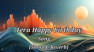 Aaw Tera Happy Birthday Abcd2 Varun Dhawan Shraddha Kapoor Slowed Reverb Sachin Jigar D. Soldiers Pb