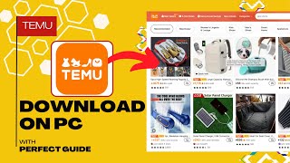 How To Download/Install Temu App On PC (Easy Guide)