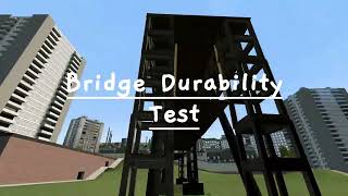Gmod Bridge Durability test