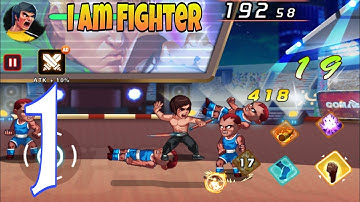 I Am Fighter! Fist Of Kung Fu Gameplay Android Part 1
