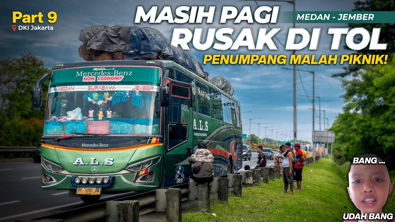 EP. 30 : HARUS KUAT, MEDAN - JEMBER Naik Bus Non Toilet Terjauh Se-Indonesia | Trip ALS Part 9
