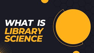 What is Library Science | Definition| Purpose | library science questions and answers | Terminology