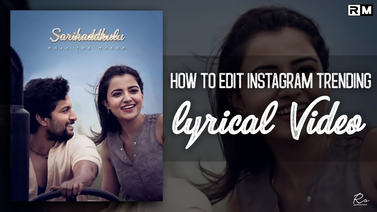 How to edit instagram trending lyrical video in telugu | Raja the maker