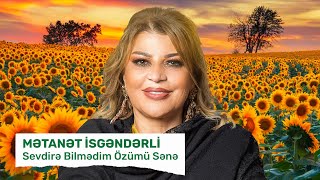 Mətanət İsgəndərli - Sevdirə Bilmədim Özümü Sənə Resimi