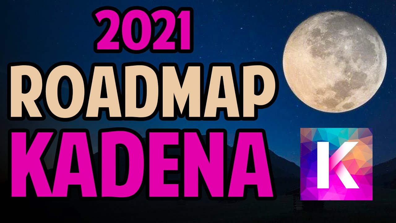 Kadena (KDA) Roadmap 2021 [EXTREMELY BULLISH!]