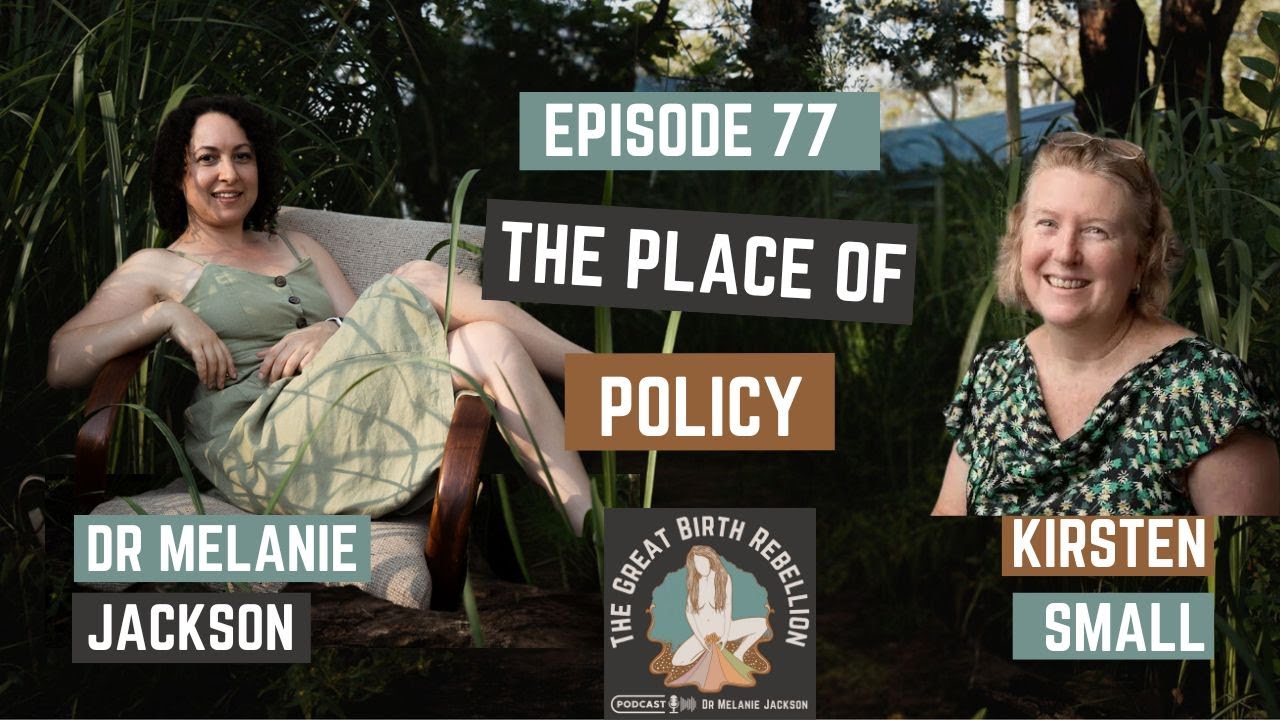 Episode 77 - The place of policy in birth