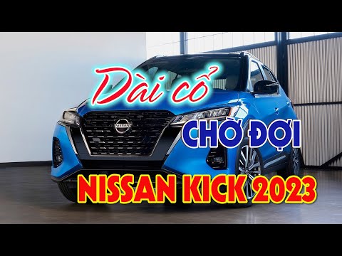 Video Dài cổ chờ đợi Nissan Kicks 2023 - Đối thủ của Toyota... - youtube