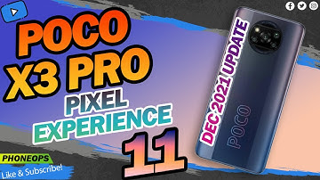 POCO X3 PRO Pixel Experience December 2021 Update | Android 11 Daily Driver | Smooth & Superfast