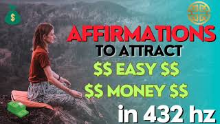 Attract wealth and good fortune | Affirmations to attract money easily | 432 hz | listen daily |