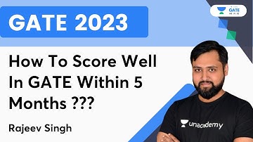 How To Score Well In GATE Within 5 Months ?? | Rajeev Singh | GATE 2023