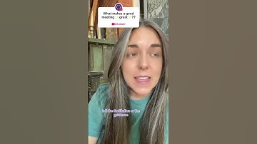 What makes a good meeting great?