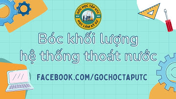Đo bóc khối lượng hệ thống thoát nước