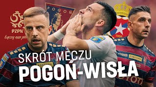 EMOCJE DO SAMEGO KOŃCA! Skrót meczu POGOŃ SZCZECIN  WISŁA KRAKÓW | Finał Fortuna Pucharu Polski