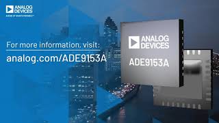 ADE9153A - Energy Metering IC With mSure Self Calibration