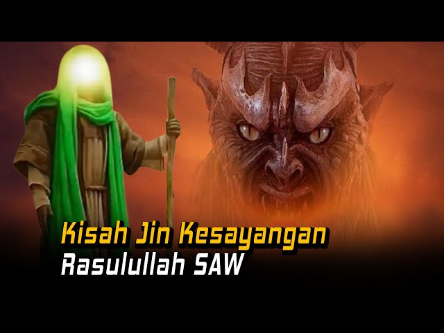 Inilah Nama Jin Kesayangan Rasulullah di Makkah | KISAH NABI MUHAMMAD SAW class=