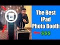 The best ipad photo booth  photo booth rental business