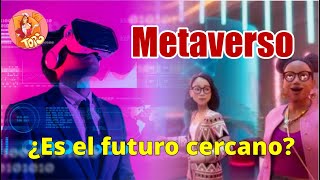 What is the Metaverse: Reality or Virtual World? | IT IS THE NEAR FUTURE