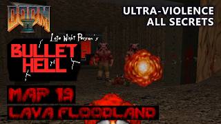 Doom 2 - Bullet Hell - Map 19 - Ultra-Violence - All Secrets