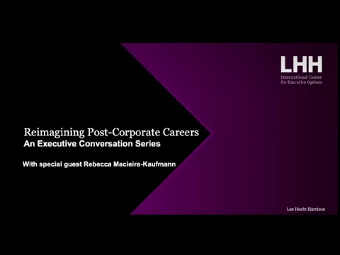 Reimagining Post Corporate Careers: With Special Guest Rebecca Macieira-Kaufmann